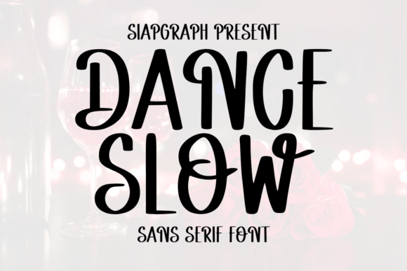 Dance Slow: A Font That Adds Personality to Branding