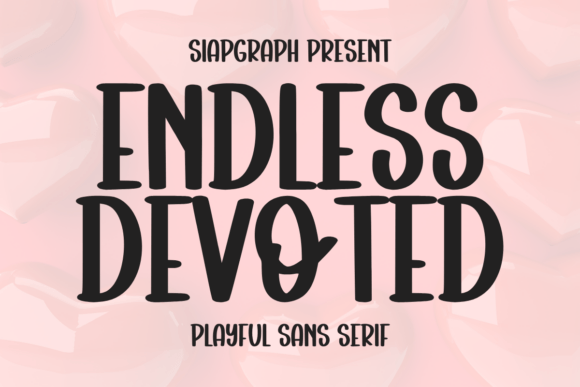 Endless Devotion: A Font That Brings Personality to Your Brand