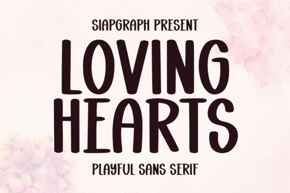 Font Choice That Speaks Volumes: Loving Hearts in Action