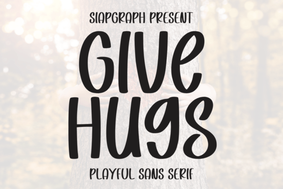 Give Hugs: The Font That Adds Heart to Your Campaigns