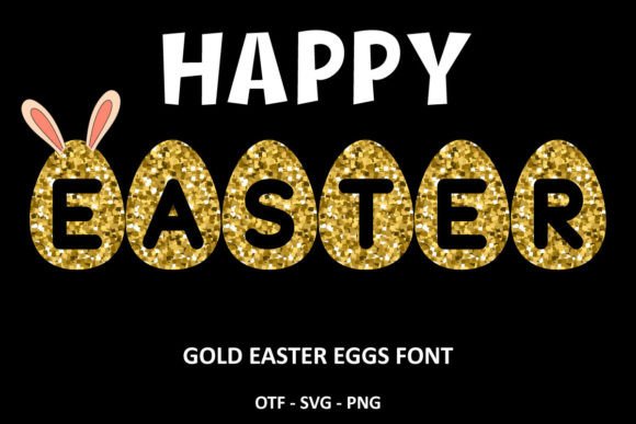 Gold Easter Eggs Font: A Timeless Addition to Editorial Design